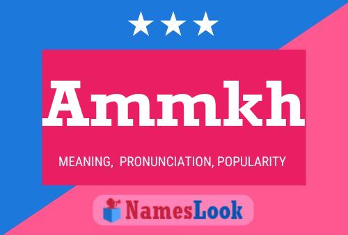 Ammkh Name Poster