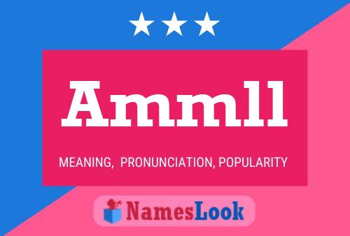 Ammll Name Poster