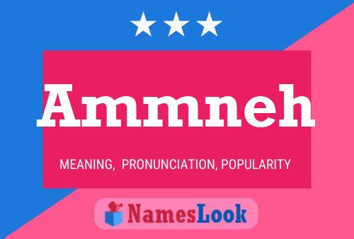 Ammneh Name Poster