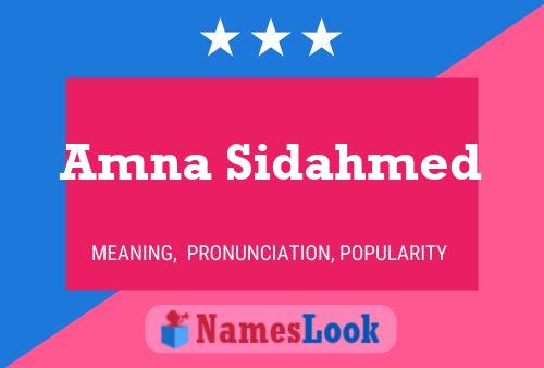 Amna Sidahmed Name Poster