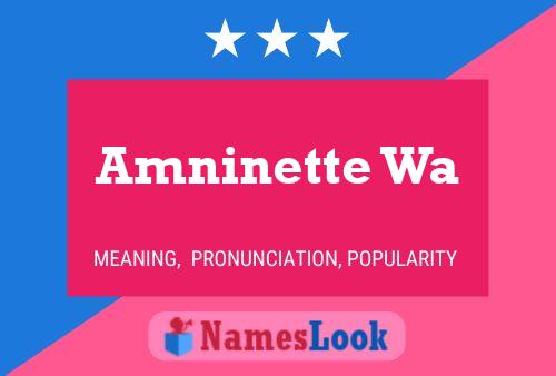 Amninette Wa Name Poster