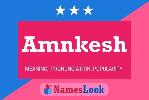 Amnkesh Name Poster