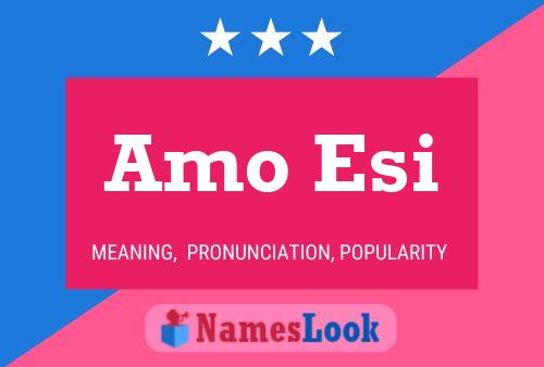 Amo Esi Name Poster