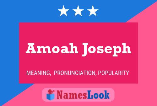 Amoah Joseph Name Poster