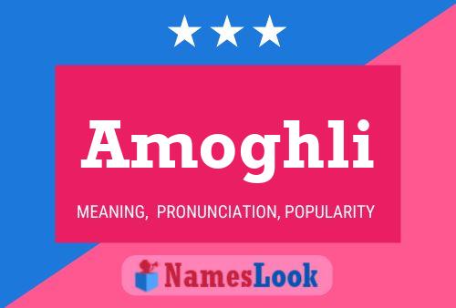 Amoghli Name Poster