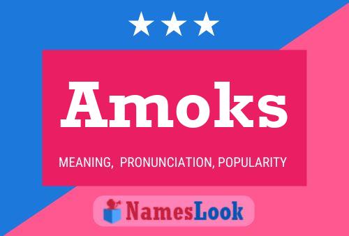 Amoks Name Poster