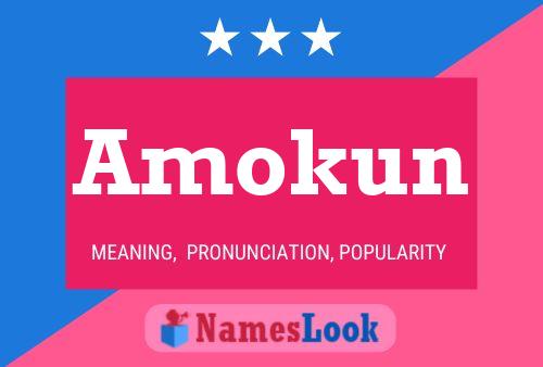 Amokun Name Poster