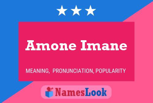 Amone Imane Name Poster