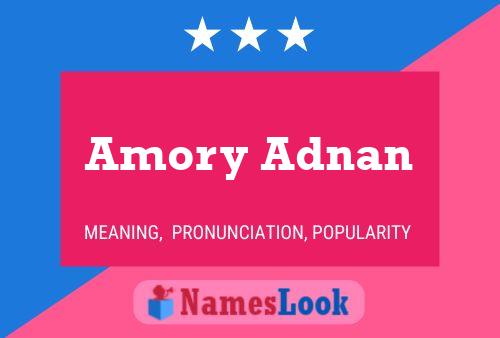 Amory Adnan Name Poster