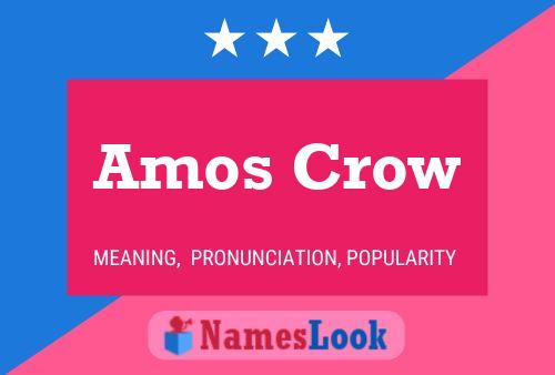 Amos Crow Name Poster