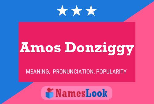 Amos Donziggy Name Poster