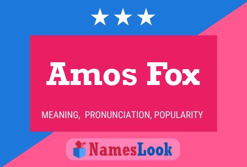 Amos Fox Name Poster