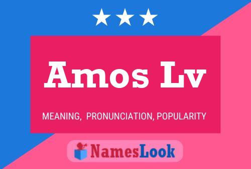 Amos Lv Name Poster