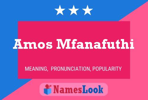 Amos Mfanafuthi Name Poster