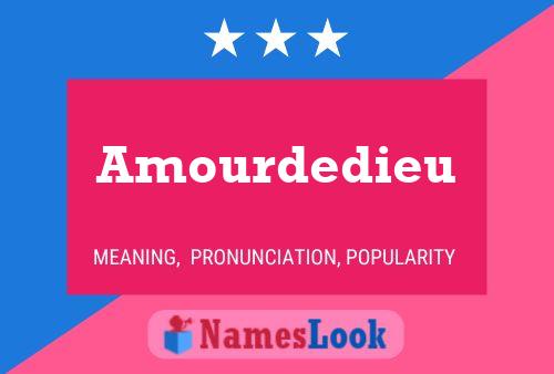 Amourdedieu Name Poster