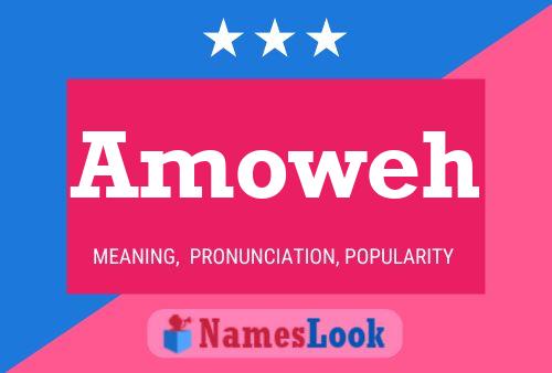 Amoweh Name Poster