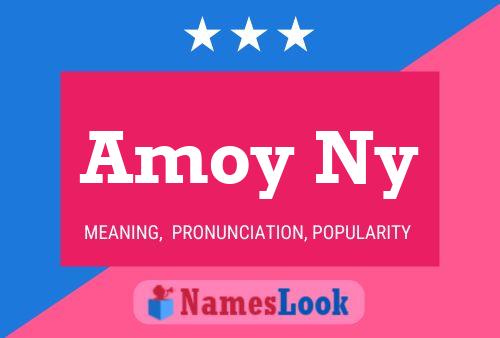 Amoy Ny Name Poster