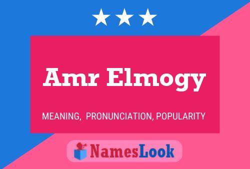 Amr Elmogy Name Poster