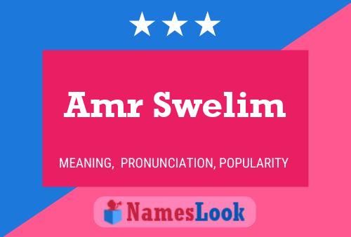 Amr Swelim Name Poster