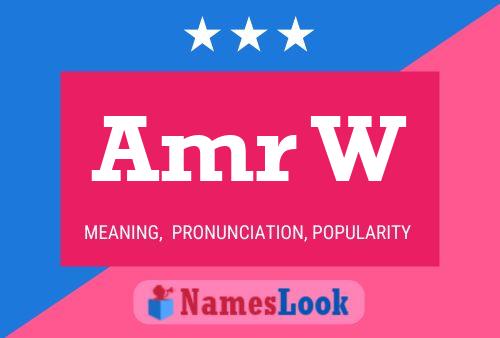 Amr W Name Poster