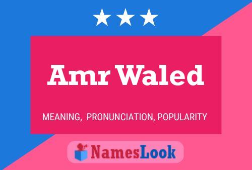 Amr Waled Name Poster