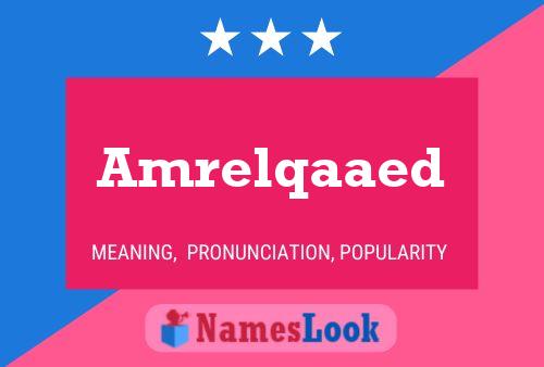 Amrelqaaed Name Poster