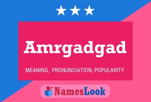 Amrgadgad Name Poster