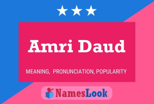 Amri Daud Name Poster