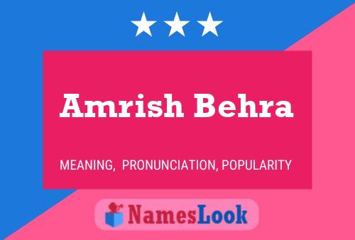 Amrish Behra Name Poster