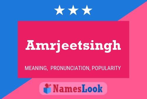 Amrjeetsingh Name Poster