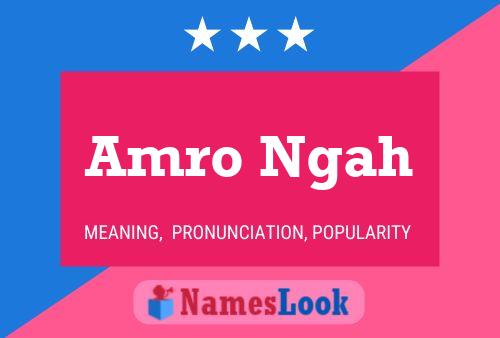 Amro Ngah Name Poster