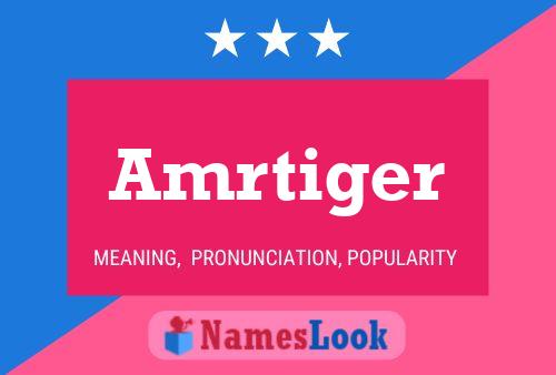 Amrtiger Name Poster