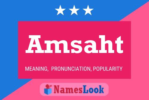 Amsaht Name Poster