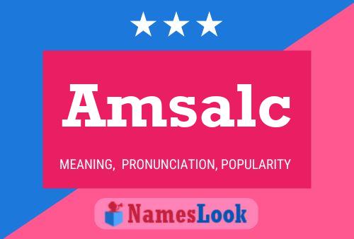 Amsalc Name Poster