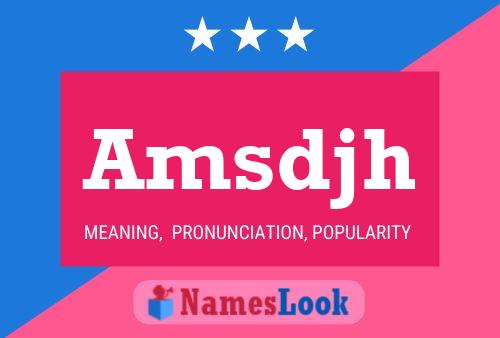 Amsdjh Name Poster