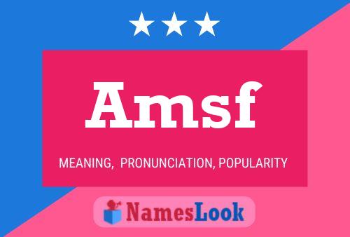 Amsf Name Poster