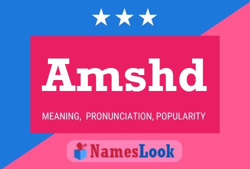 Amshd Name Poster