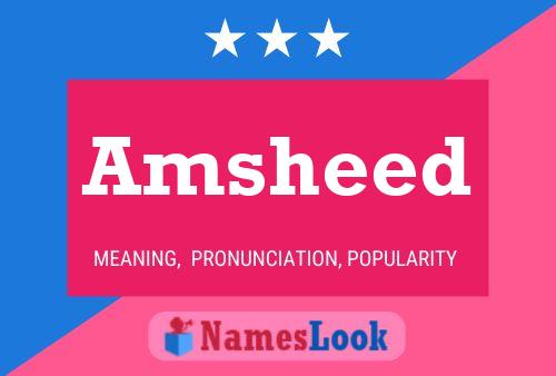 Amsheed Name Poster