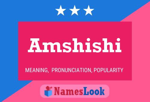 Amshishi Name Poster