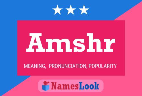 Amshr Name Poster