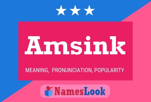 Amsink Name Poster