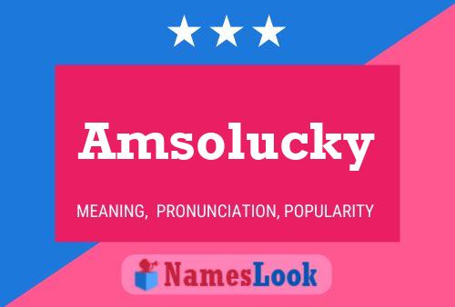 Amsolucky Name Poster