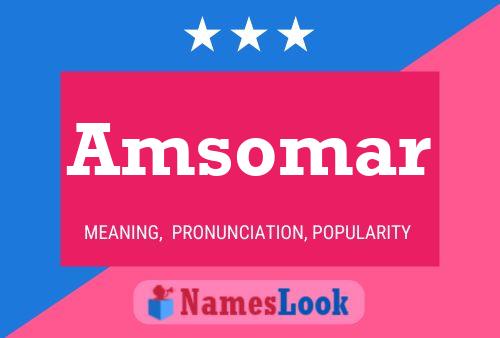 Amsomar Name Poster