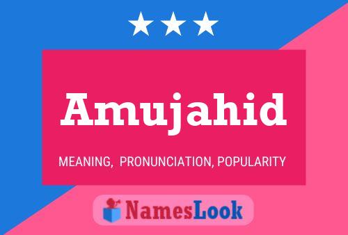 Amujahid Name Poster