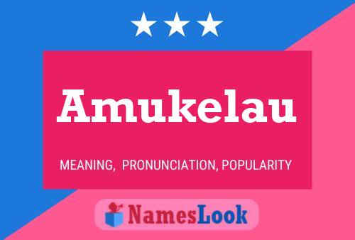 Amukelau Name Poster