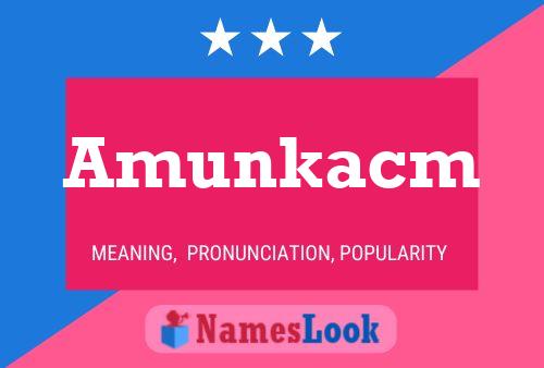 Amunkacm Name Poster