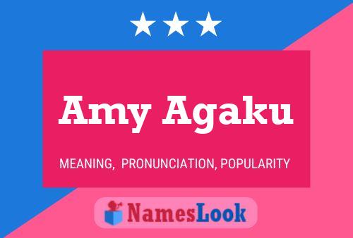 Amy Agaku Name Poster