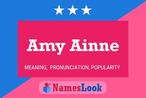 Amy Ainne Name Poster