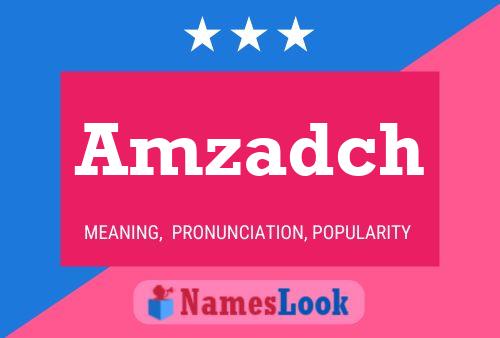 Amzadch Name Poster