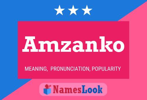 Amzanko Name Poster